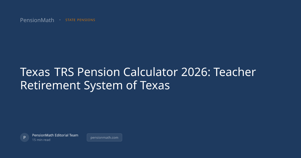 Texas TRS Pension Calculator 2026: Teacher Retirement System of Texas ...